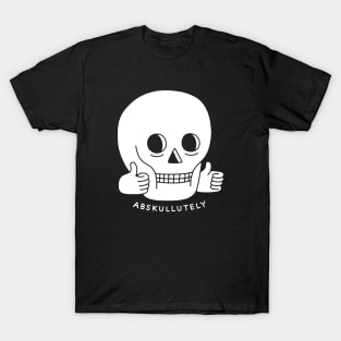 ABSKULLUTELY T-Shirt